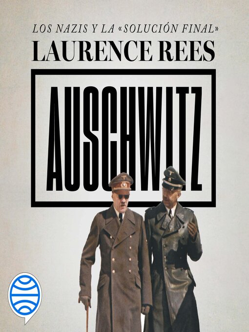 Title details for Auschwitz by Laurence Rees - Available